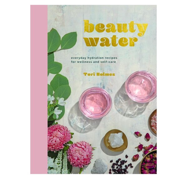 Beauty Water: everyday hydration recipes for wellness and self-care Hardcover - Picture 1 of 3